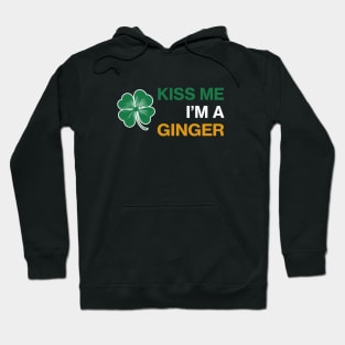 Kiss me I'm A Ginger - Saint Patricks Day Irish Flag Hoodie